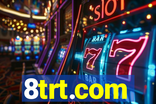 8trt.com