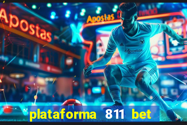 plataforma 811 bet é confiável