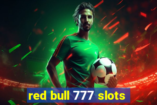 red bull 777 slots