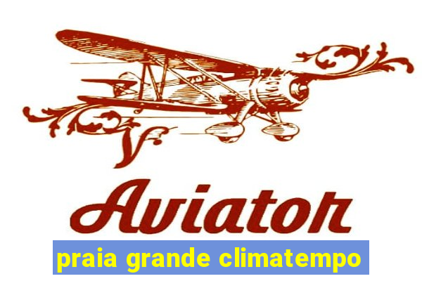 praia grande climatempo