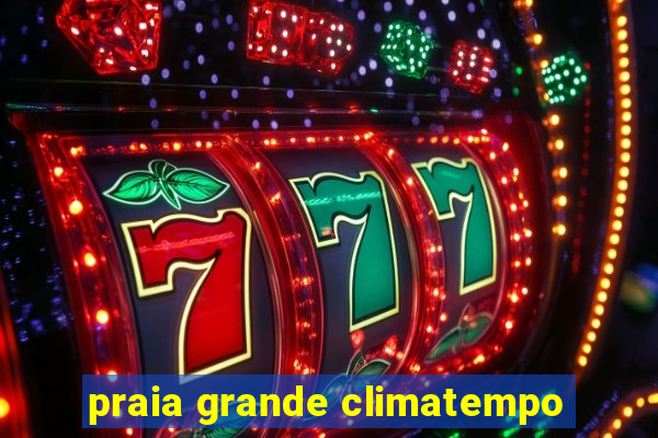 praia grande climatempo