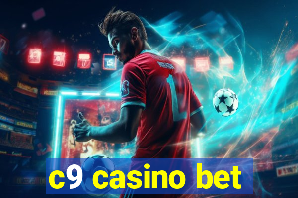 c9 casino bet
