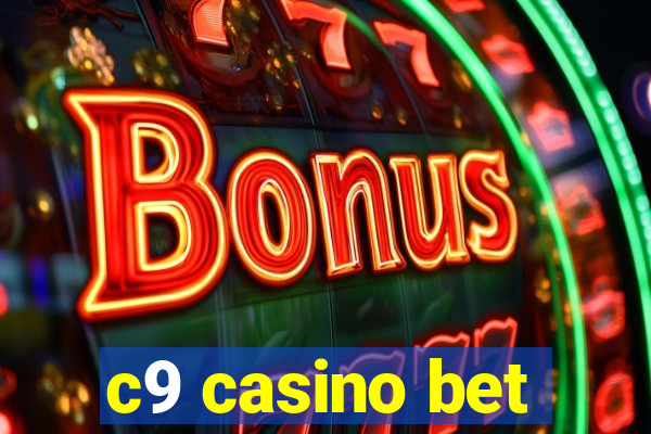 c9 casino bet