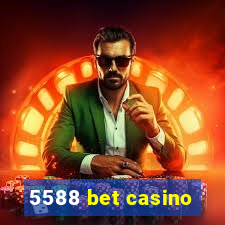 5588 bet casino