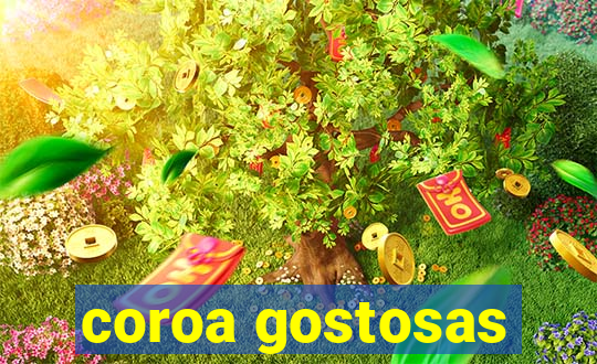 coroa gostosas