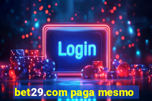 bet29.com paga mesmo