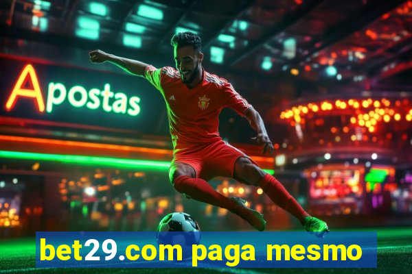 bet29.com paga mesmo