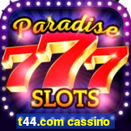 t44.com cassino