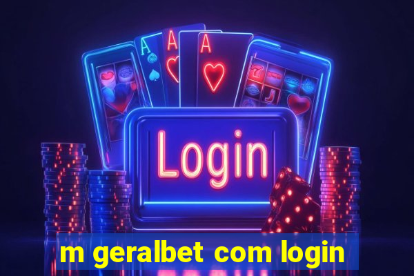 m geralbet com login