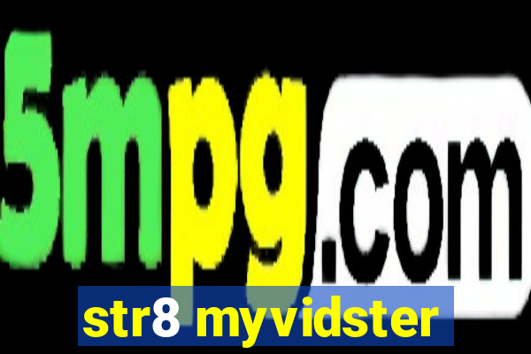 str8 myvidster
