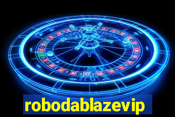 robodablazevip
