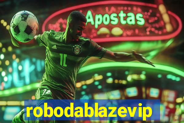 robodablazevip