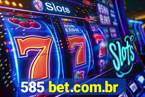 585 bet.com.br