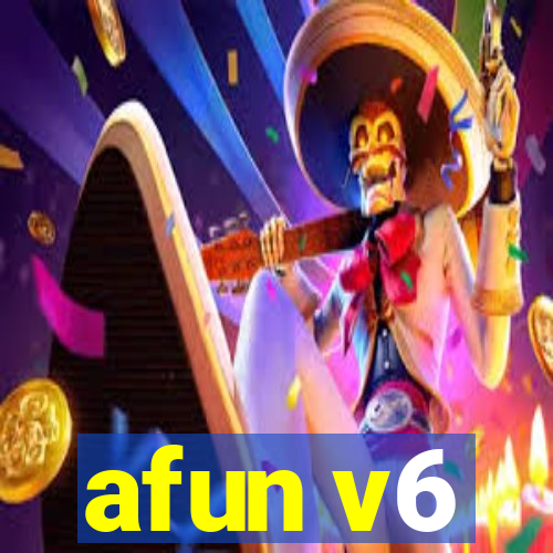 afun v6