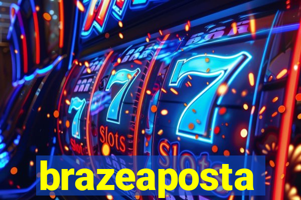 brazeaposta
