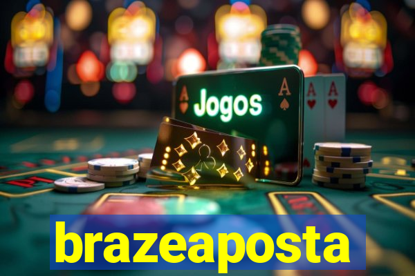 brazeaposta