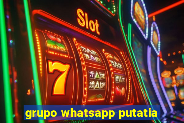 grupo whatsapp putatia