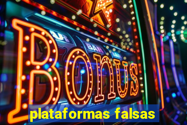 plataformas falsas