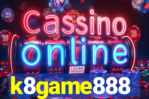 k8game888