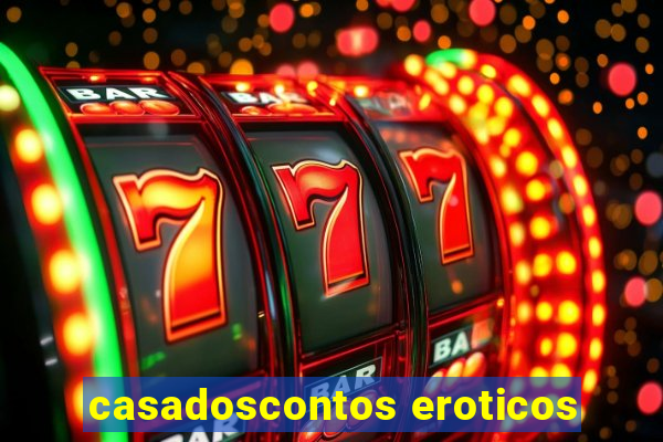 casadoscontos eroticos