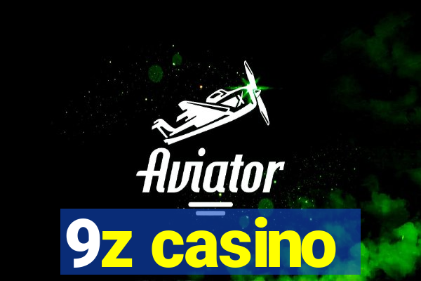 9z casino