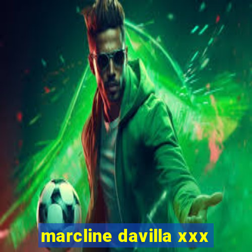 marcline davilla xxx