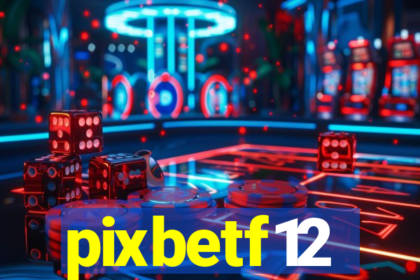 pixbetf12