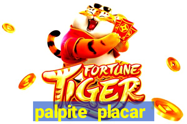 palpite placar exato de hoje