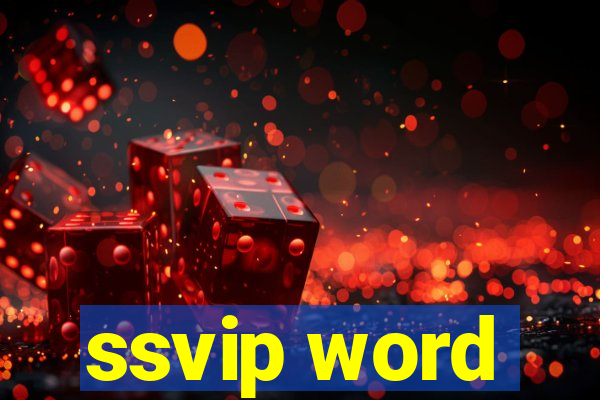 ssvip word