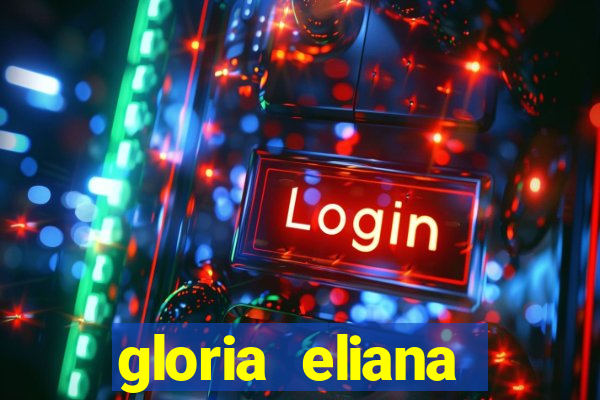 gloria eliana ribeiro letra