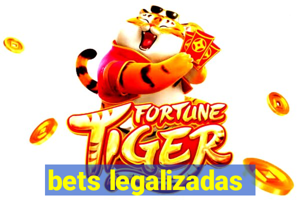 bets legalizadas