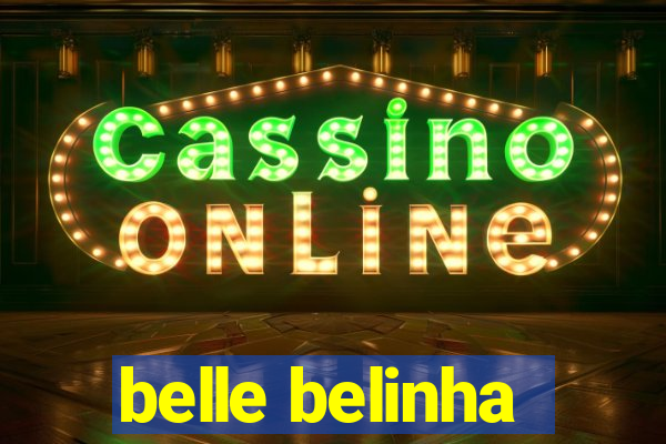 belle belinha
