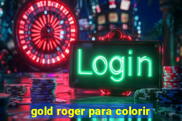 gold roger para colorir