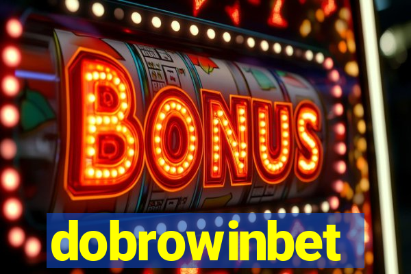 dobrowinbet