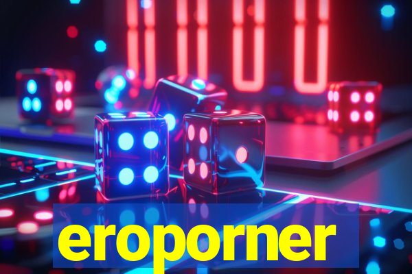 eroporner