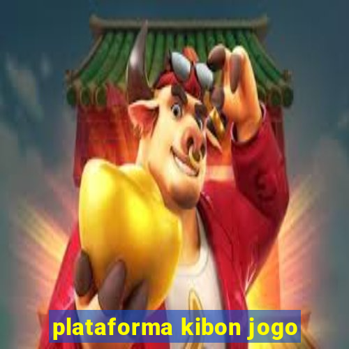 plataforma kibon jogo