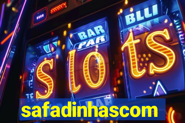 safadinhascom