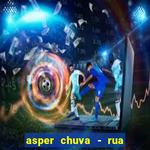 asper chuva - rua carolina florence - vila nova, campinas - sp