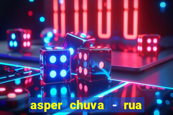 asper chuva - rua carolina florence - vila nova, campinas - sp