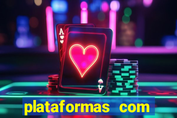 plataformas com jogo demo