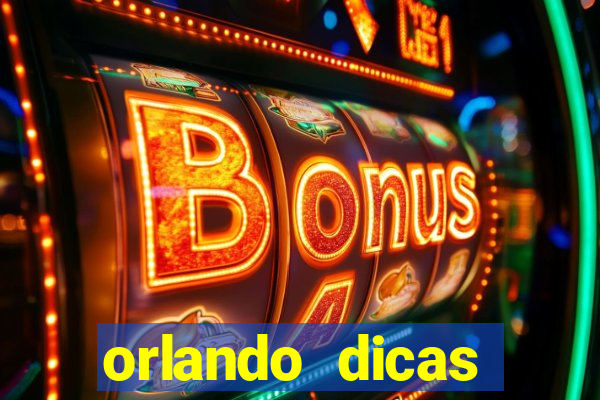 orlando dicas reclame aqui