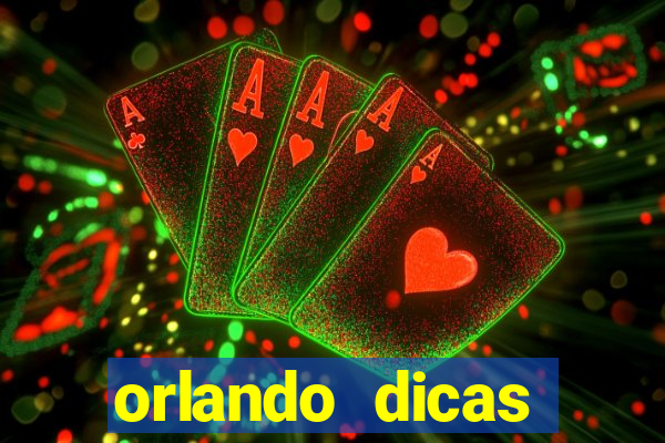 orlando dicas reclame aqui