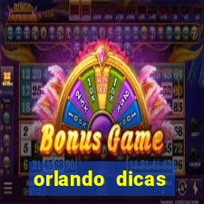 orlando dicas reclame aqui