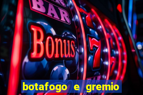 botafogo e gremio ao vivo hd