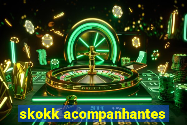 skokk acompanhantes