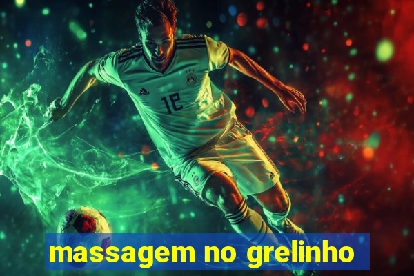 massagem no grelinho