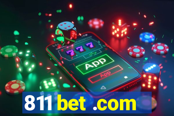 811 bet .com