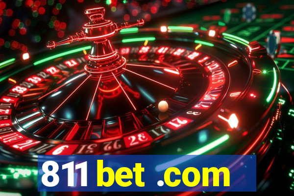 811 bet .com