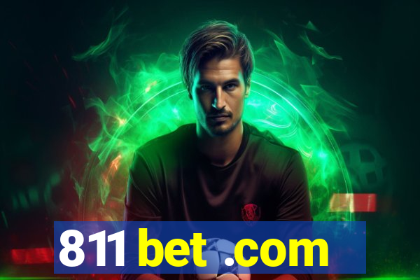 811 bet .com