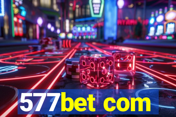 577bet com